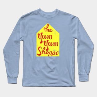 The Yum Yum Shoppe Long Sleeve T-Shirt